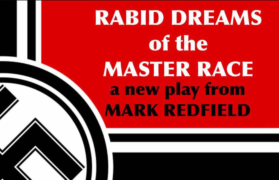 Rabid Dreams Of The Master Race